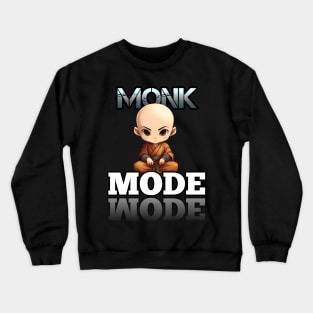 Monk Mode - Stress Relief - Focus & Relax Crewneck Sweatshirt